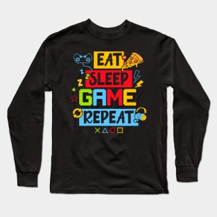 Eat Sleep Game  Repeat Long Sleeve T-Shirt